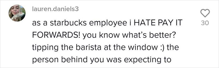 Woman Breaks A Starbucks ‘Pay It Forward’ Streak And Explains Why She’s Refusing To Be Shamed For It Woman Breaks A Starbucks ‘Pay It Forward’ Streak And Explains Why She’s Refusing To Be Shamed For It