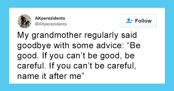 30 Responses To Jimmy Fallon Asking People To Share The Funniest And Weirdest Things Their Grandma Said