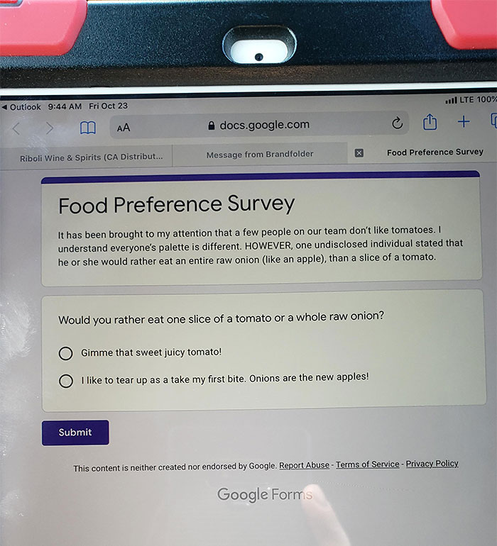 Yesterday During A Lunch Meeting I Told My Big Boss That I Absolutely Despise Tomatoes And I Would Rather Eat A Raw Onion Whole. Today He Sent This Company Wide Survey