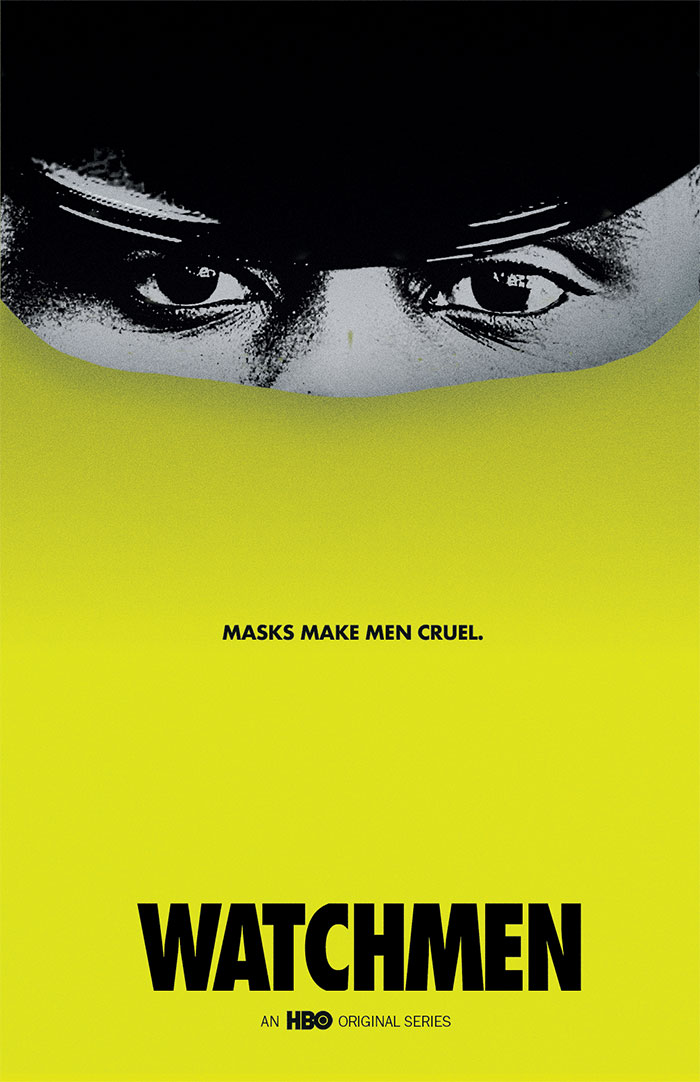 Watchmen HBO series poster with intense eyes and tagline "Masks make men cruel" on a yellow background.