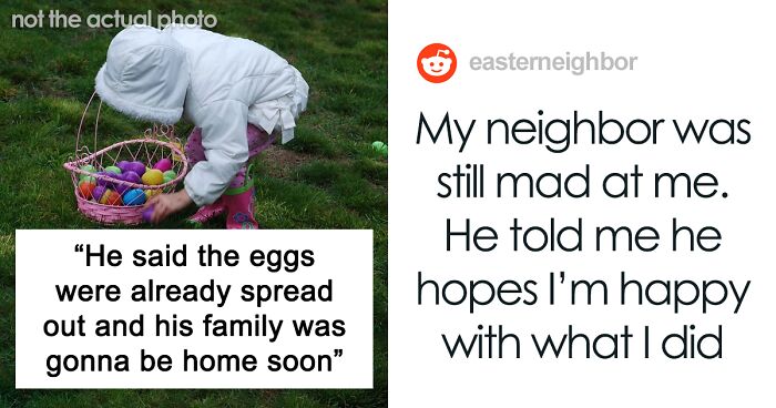 Guy Told His Neighbor He Can’t Hide Easter Eggs In His Backyard, Neighbor Tries To Do It Anyway