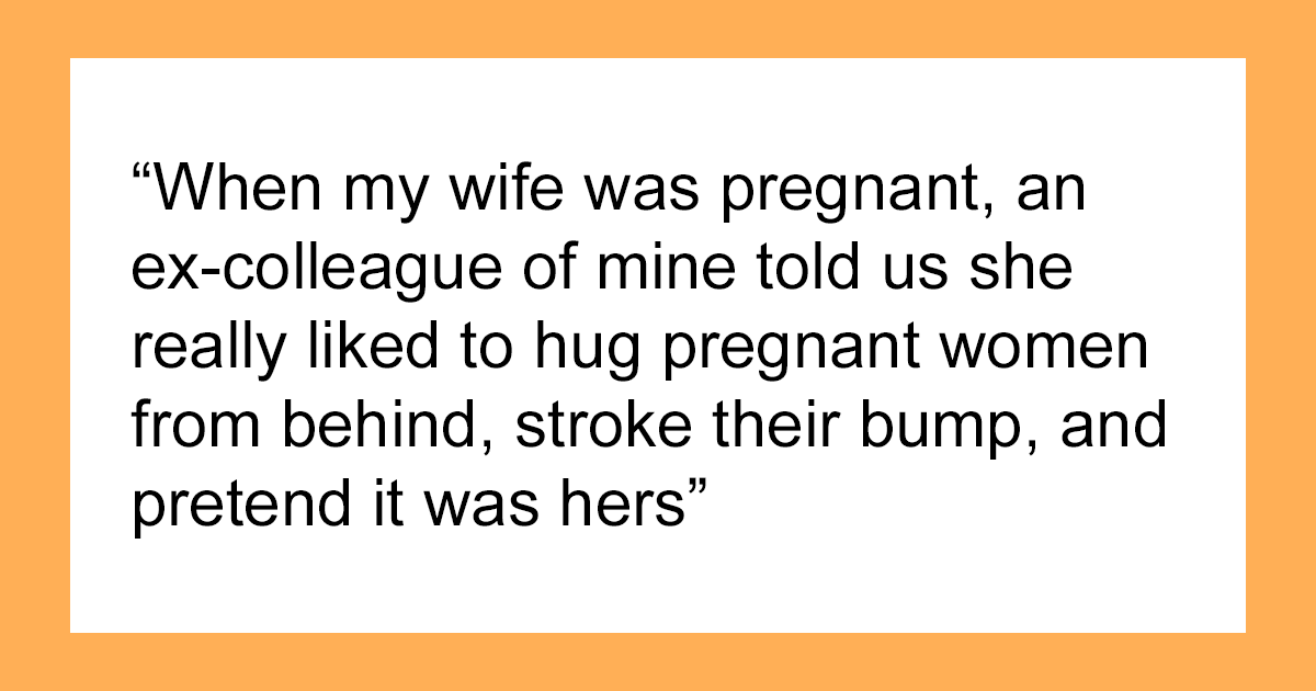 Pregnant Women Open Up About 49 Inappropriate And Plain Creepy Things People Have Said To Them - Vimarsana News