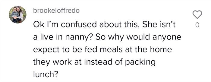Family Hires Nanny Full-Time And Explains To Her That She Can't Eat Anything From Their Home Family Hires Nanny Full-Time And Explains To Her That She Can't Eat Anything From Their Home