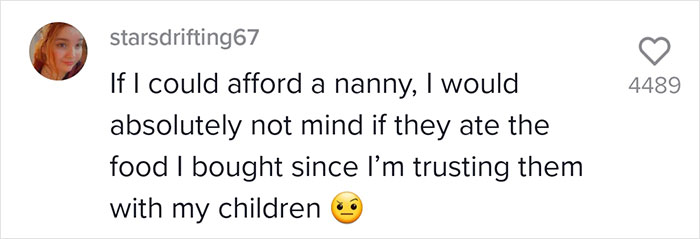 Family Hires Nanny Full-Time And Explains To Her That She Can't Eat Anything From Their Home Family Hires Nanny Full-Time And Explains To Her That She Can't Eat Anything From Their Home