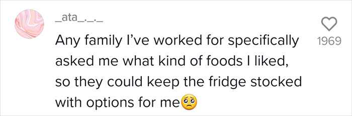 Family Hires Nanny Full-Time And Explains To Her That She Can't Eat Anything From Their Home Family Hires Nanny Full-Time And Explains To Her That She Can't Eat Anything From Their Home