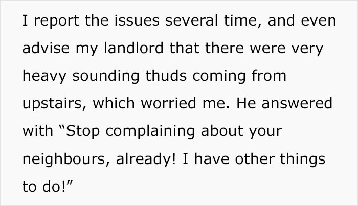 "Stop Complaining About Your Neighbors": Guy Maliciously Complies To Landlord's Request, Waits Until Neighbor Falls Through The Ceiling "Stop Complaining About Your Neighbors": Guy Maliciously Complies To Landlord's Request, Waits Until Neighbor Falls Through The Ceiling