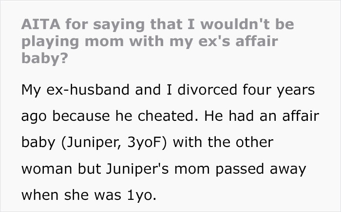 "Am I A Jerk For Saying That I Wouldn't Be Playing Mom With My Ex's Affair Baby?"