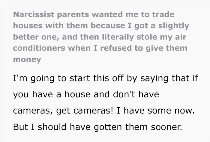 Guy Teaches His Narcissistic Parents A Lesson After They Demand He Trade Houses And Steal His Air Conditioners When He Refuses Guy Teaches His Narcissistic Parents A Lesson After They Demand He Trade Houses And Steal His Air Conditioners When He Refuses