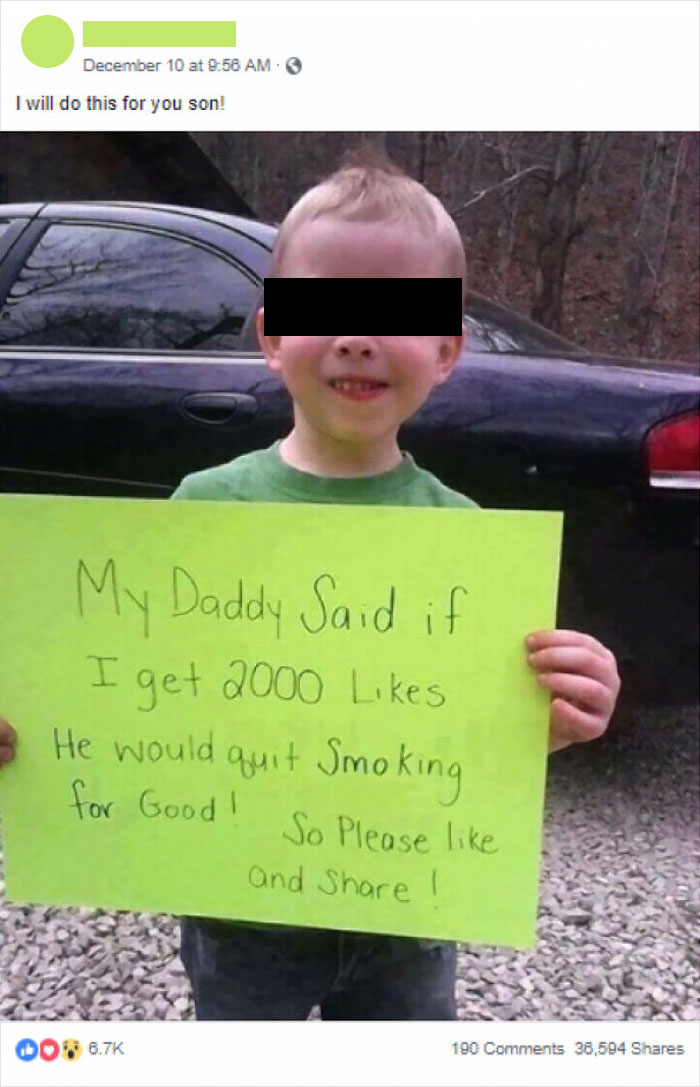 Don't Know If This Belongs Here But, I'm Really Tired Of Parents Exploiting Their Kids For Likes. The Dad Probably Won't Stop Smoking Despite The Likes, And The Kid Will Blame Himself