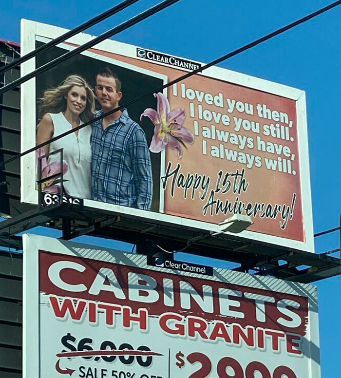 Some Guy In My Town Bought A Billboard For His Wife Celebrating Their Wedding Anniversary