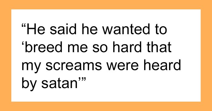 Someone Asked, “What’s The Scariest Thing A Male Friend Has Said To You?”, 30 Women Delivered