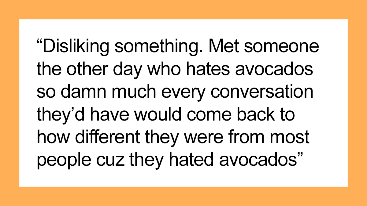 35 Things People Embody So Deeply That Their Entire Personality Revolves Around It, As Shared In This Online Group