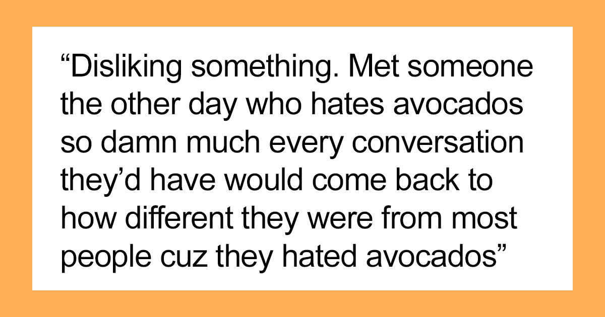 35 Things People Embody So Deeply That Their Entire Personality Revolves Around It, As Shared In This Online Group