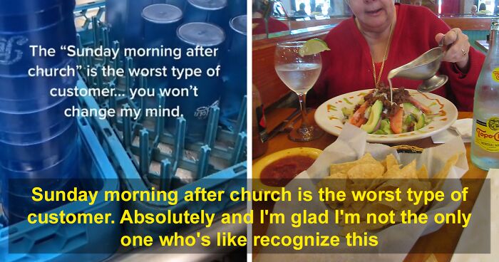 “The Worst Human Beings On Earth”: Server Complains About Annoying Customers Coming After Church On Sundays