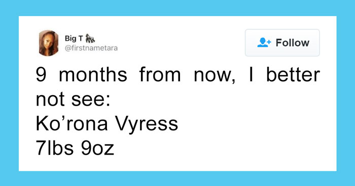 “No Name Is Safe”: 40 Of The Funniest Posts About Unconventional Baby Names, As Shared In This Dedicated Online Group