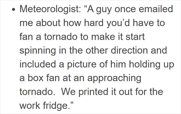 Person Goes Around Asking Professionals What Weird Questions They Have Been Asked, Delivers A List Of The 12 Best Ones Person Goes Around Asking Professionals What Weird Questions They Have Been Asked, Delivers A List Of The 12 Best Ones