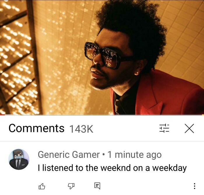 Man Listened To The Weeknd On A Weekday