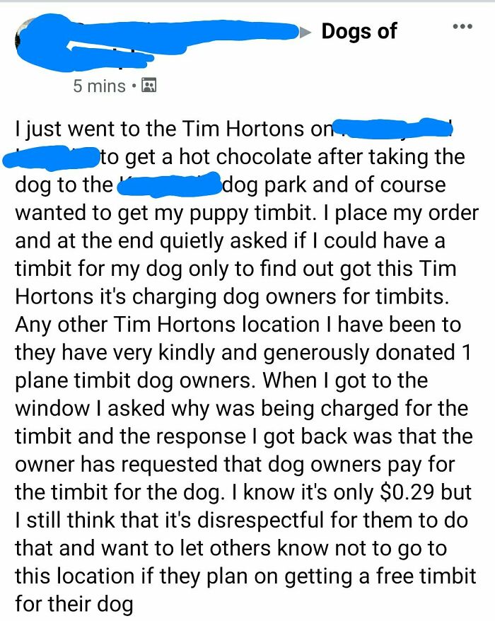 Cb Thinks Paying 29 Cents For A Timbit (Donut Hole) Is Unacceptable If It's For A Dog