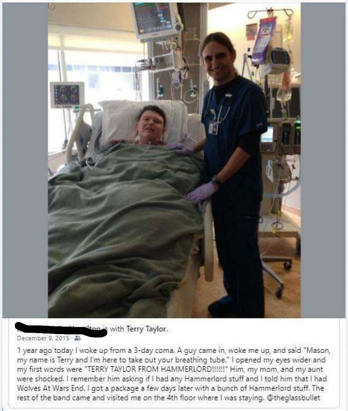 Dude Wakes Up From Coma To Find His Respiratory Therapist Is A Metal Musician He’s A Fan Of. The Guy Sends Him Free Merch And Has The Rest Of His Band Come Visit. (Pre Pandemic)