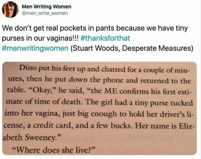 Of Course, We Don't Get Real Pockets In Our Pants Because We Have Tiny Purses In Our Vaginas!