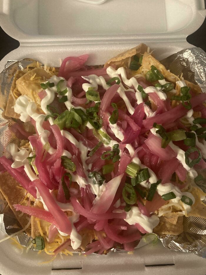 Asked For Extra Pickled Red Onions On My Nachos. I Can’t Even See What’s Underneath Them