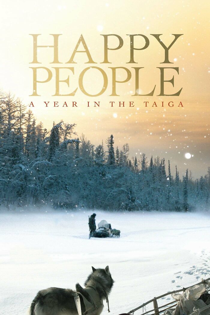 Happy People: A Year In The Taiga