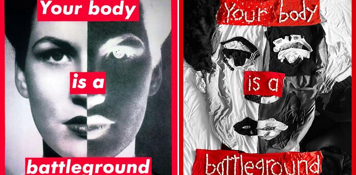 Barbara Kruger, “Your Body Is A Battleground”, The Original Poster Made For The March For Women’s Rights In 1989