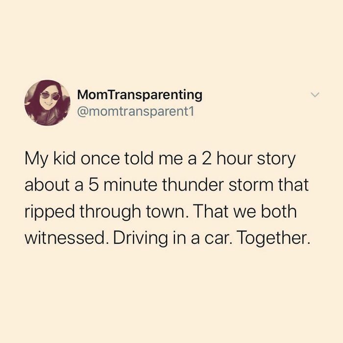 I Know Someday I’ll Miss These Convos, But My Heavens, A Person Can Only Take So Much 😆🙉
@momtransparenting Is One Of The Funniest Moms In The Game. Make Sure You’re Giving Her A Follow!