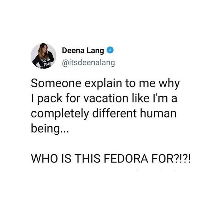 But What If I Need Three Different Purses And A Feather Boa?!
this Tweet From @itsdeenalang Is One Of My All Time Faves. When I Pack It’s Like I Don’t Even Know Me Anymore 😂🤷🏼‍♀️🧳 Give @itsdeenalang A Follow Today!