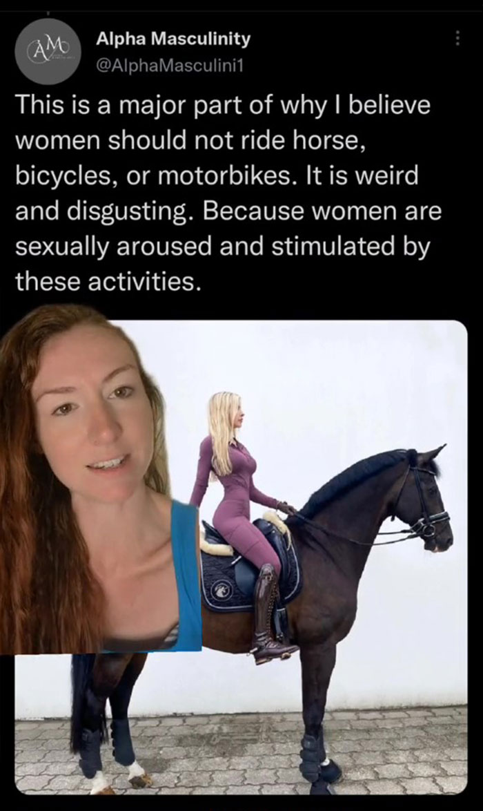 Man Gets Roasted By A TikToker After He Made A Thread Saying Women Shouldn’t Ride Horses Because It’s A Sexually Arousing Activity Man Gets Roasted By A TikToker After He Made A Thread Saying Women Shouldn’t Ride Horses Because It’s A Sexually Arousing Activity