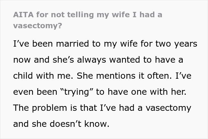 Husband Of 2 Years Asks If He’s A Jerk For Not Telling His Wife He’s “Fixed” While She Has Baby Fever