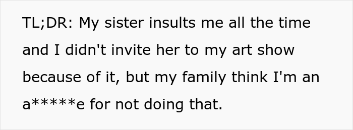 Woman Doesn't Want Autistic Sister At 'Prestigious' Art Show, Wonders If She's A Jerk Because Of It Woman Doesn't Want Autistic Sister At 'Prestigious' Art Show, Wonders If She's A Jerk Because Of It