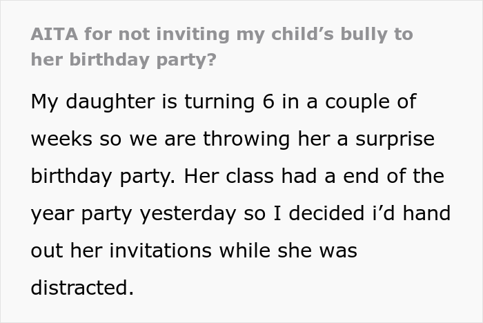 Mom asks if she was wrong to exclude her daughter's bully from her birthday party after she invited the whole class
