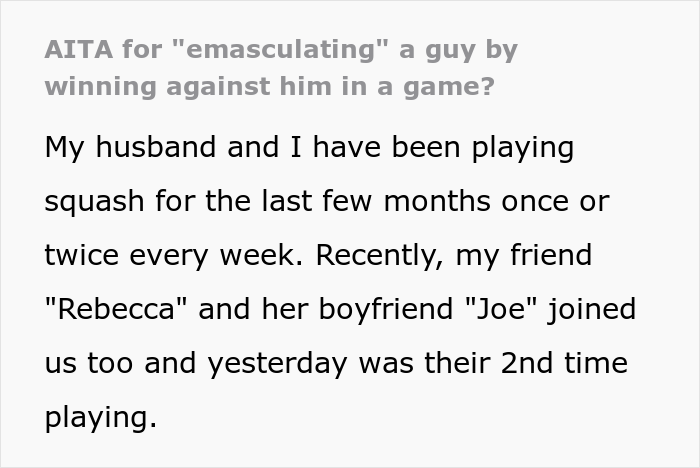 "Am I The Jerk For 'Emasculating' A Guy By Winning Against Him In A Game?" "Am I The Jerk For 'Emasculating' A Guy By Winning Against Him In A Game?"