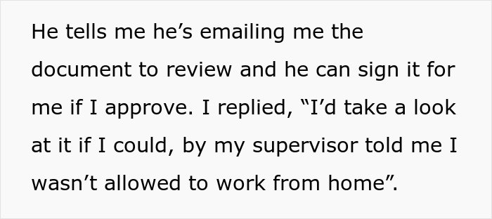 Boss Tells Employee They Can't Work From Home, Regrets It When They Use It To Their Advantage Boss Tells Employee They Can't Work From Home, Regrets It When They Use It To Their Advantage