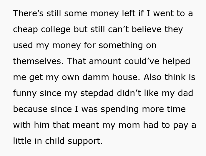 17 Y.O. Found Out Mom And Stepdad Purchased A House Using His Inheritance Money From Dad, Later Exposed The Man In Front Of His Visiting Family 17 Y.O. Found Out Mom And Stepdad Purchased A House Using His Inheritance Money From Dad, Later Exposed The Man In Front Of His Visiting Family