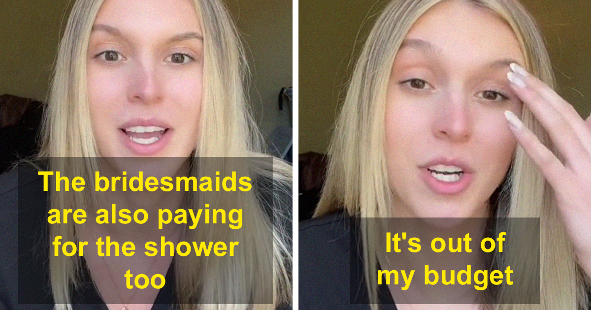 This Bridesmaid Went Viral On TikTok For Sharing All Of The Ridiculous(01)