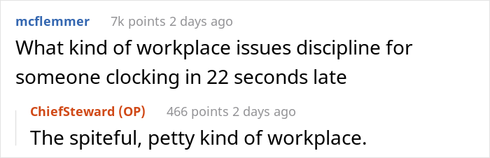 Employee Drives Management Nuts With His Malicious Compliance For 11 Years After He Got Disciplined For Being 22 Seconds Late Once Employee Drives Management Nuts With His Malicious Compliance For 11 Years After He Got Disciplined For Being 22 Seconds Late Once