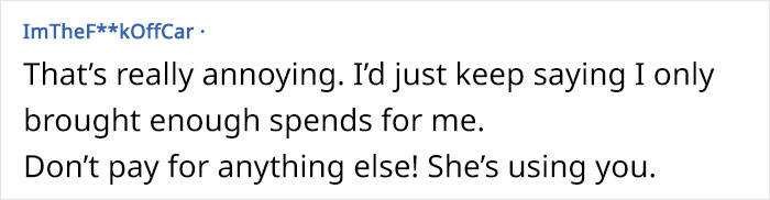 Woman Has To Deal With Her Friend’s Attitude During A Trip She Suggested But Came On With No Money Woman Has To Deal With Her Friend’s Attitude During A Trip She Suggested But Came On With No Money
