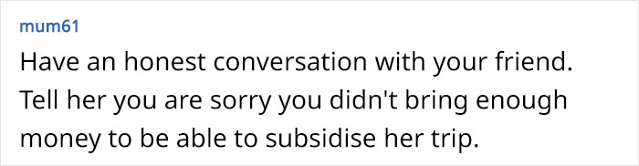 Woman Has To Deal With Her Friend’s Attitude During A Trip She Suggested But Came On With No Money Woman Has To Deal With Her Friend’s Attitude During A Trip She Suggested But Came On With No Money