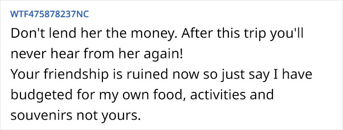 Woman Has To Deal With Her Friend’s Attitude During A Trip She Suggested But Came On With No Money Woman Has To Deal With Her Friend’s Attitude During A Trip She Suggested But Came On With No Money