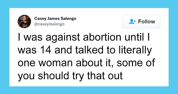 35 Reactions People Posted Online To The Impending US Supreme Court Decision To Overturn Abortion Rights