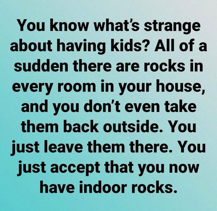 We Have So Many Rocks. You?
