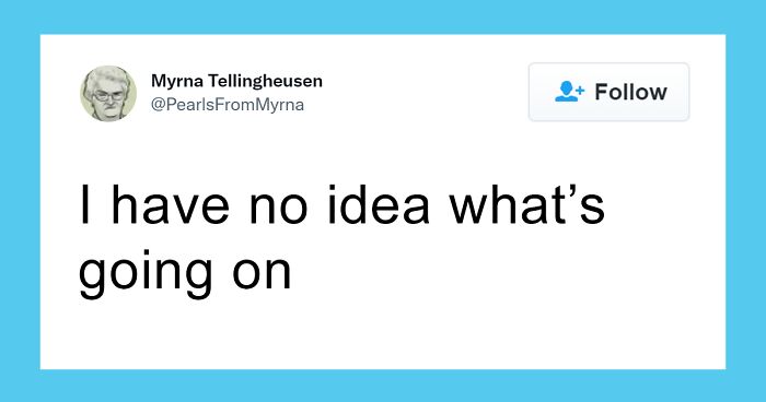 100 Times This Funny Internet ‘Grandma’ Dropped Some Hilarious Pearls Of Wisdom On Twitter (New Pics)