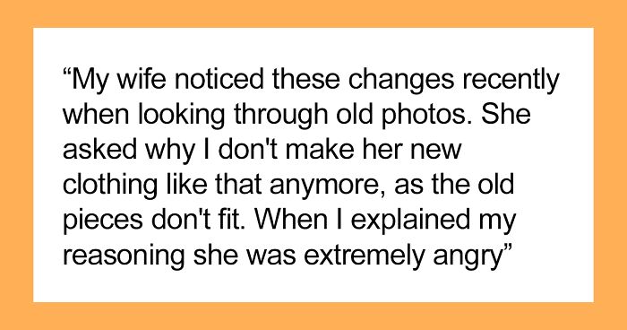 Husband Makes Clothes For His 27 Y.O. Wife, Gets Confused Why She’s Angry He’s Switched To More Conservative Styles Over The Years