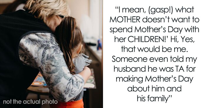 “AITA For Wanting To Be Without My Children On Mother’s Day?”