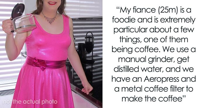 Woman Snaps At Fiancé Who Relentlessly Criticized Her Way Of Making Coffee, And Somehow She’s The “Bad Guy”