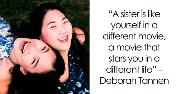 The Best Sister Quotes To Express Your Love… Even If Your Sister Doesn’t Want To Hear It