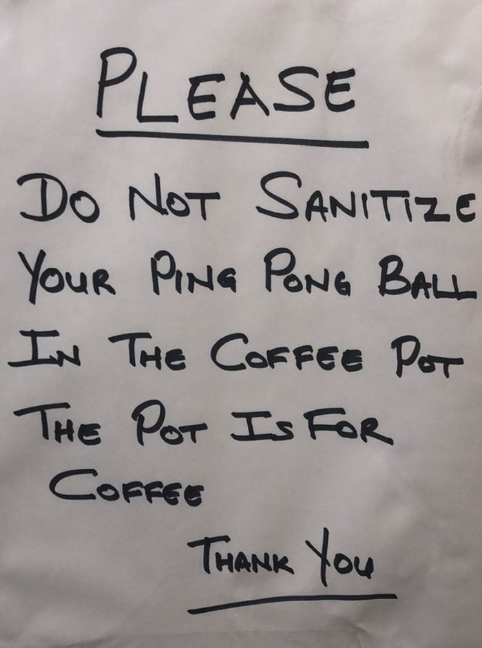 Found At The Communal Coffee Pot At My Corporate Office