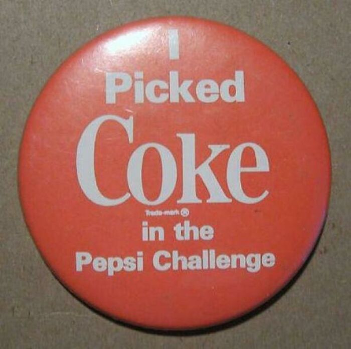 I Picked Coke In The Pepsi Challenge 1980’s